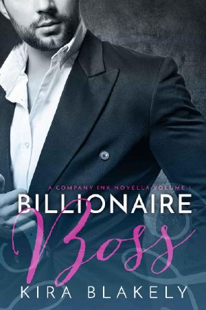 [Company Ink 01] • Billionaire Boss · Billionaire Romance (A Company Ink Novella Book 1)